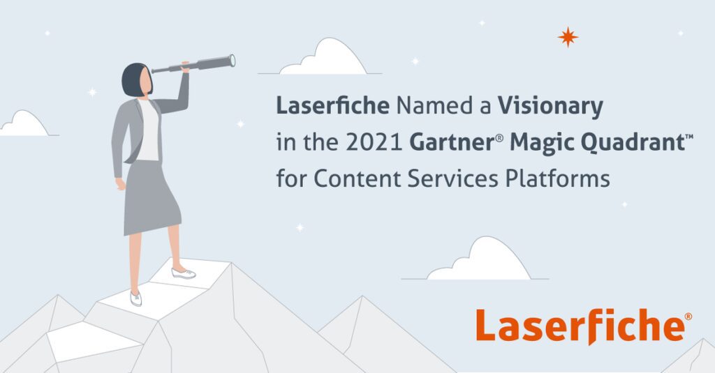 Laserfiche named a Visionary in the 2021 Gartner Magic Quadrant