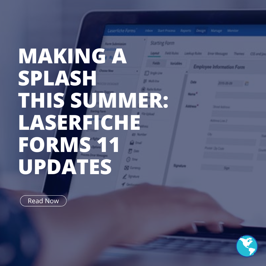 Making a splash this summer: Laserfiche forms 11 updates